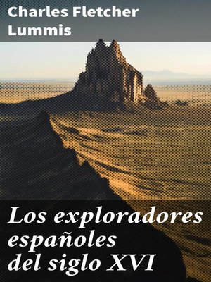 cover image of Los exploradores españoles del siglo XVI